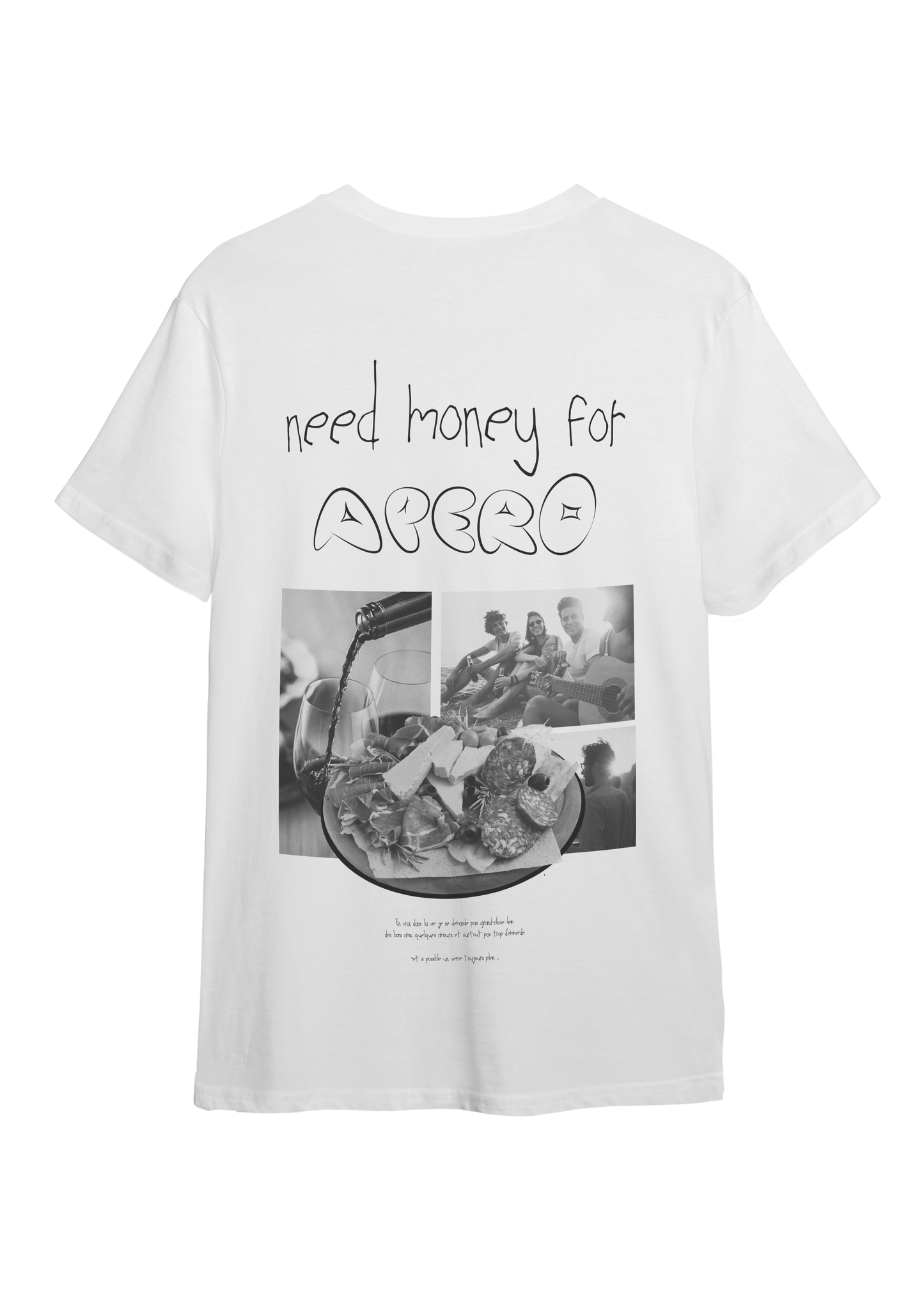 T-shirt need money for APERO